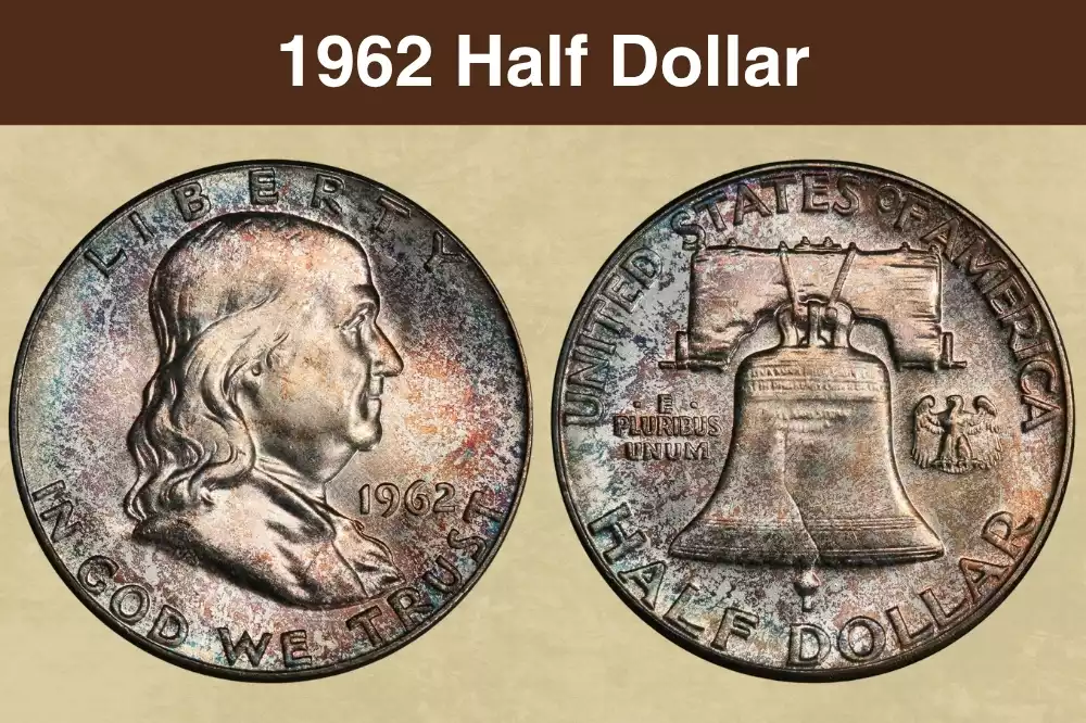 1962 Franklin Half Dollar obverse showing Benjamin Franklin portrait and reverse showing Liberty Bell