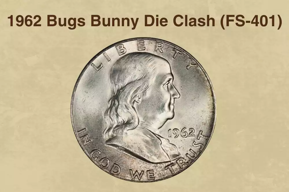 1962 Franklin half dollar Bugs Bunny die clash error FS-401 showing eagle impression near Franklin's mouth on obverse